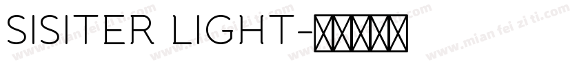 SISITER LIGHT字体转换